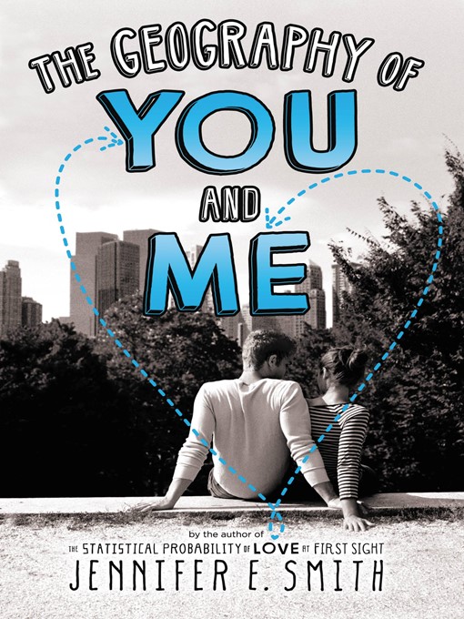 Title details for The Geography of You and Me by Jennifer E. Smith - Wait list